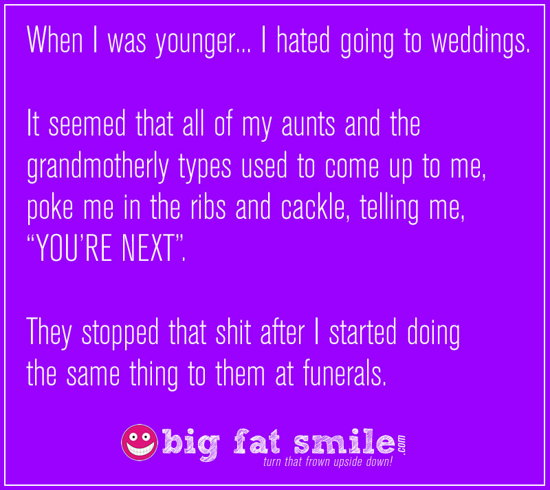 Miscellaneous : Jokes - I hated going to weddings photo